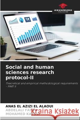 Social and human sciences research protocol-II Anas E Abdelali Fateh Mohamed Kafssi 9786207617784