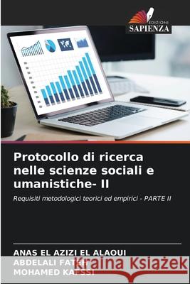 Protocollo di ricerca nelle scienze sociali e umanistiche- II Anas E Abdelali Fateh Mohamed Kafssi 9786207617838