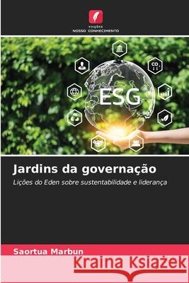 Jardins da governa??o Saortua Marbun 9786207618125 Edicoes Nosso Conhecimento