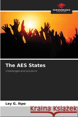 The AES States Ley G. Ikpo 9786207618644 Our Knowledge Publishing