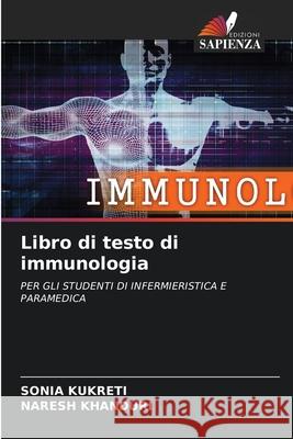 Libro di testo di immunologia Sonia Kukreti Naresh Khanduri 9786207620821