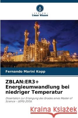 Zblan: ER3+ Energieumwandlung bei niedriger Temperatur Fernando Marin 9786207621989