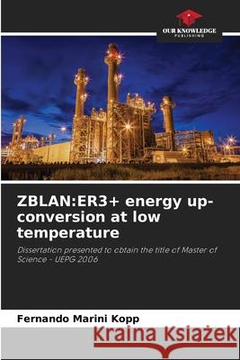 Zblan: ER3+ energy up-conversion at low temperature Fernando Marin 9786207621996