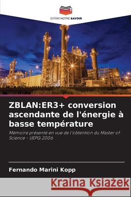 Zblan: ER3+ conversion ascendante de l'?nergie ? basse temp?rature Fernando Marin 9786207622016