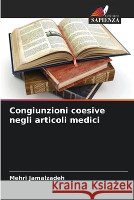 Congiunzioni coesive negli articoli medici Mehri Jamalzadeh 9786207629459