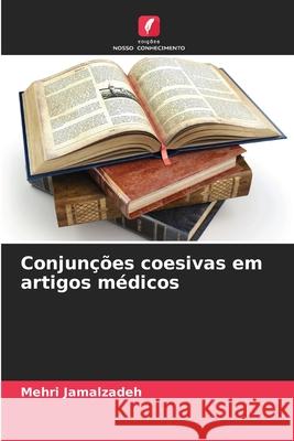 Conjun??es coesivas em artigos m?dicos Mehri Jamalzadeh 9786207629466