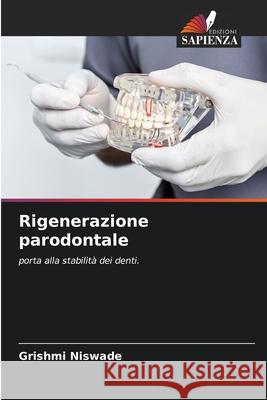 Rigenerazione parodontale Grishmi Niswade 9786207632978