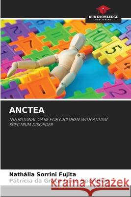 Anctea Nath?lia Sorrin Patr?cia Da Gra?a Leit 9786207634705 Our Knowledge Publishing