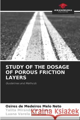 Study of the Dosage of Porous Friction Layers Osires d Talita Mirand Luana Varel 9786207636631 Our Knowledge Publishing