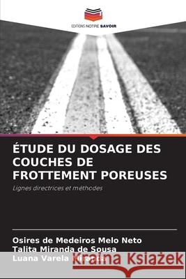 ?tude Du Dosage Des Couches de Frottement Poreuses Osires d Talita Mirand Luana Varel 9786207636655 Editions Notre Savoir