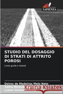 Studio del Dosaggio Di Strati Di Attrito Porosi Osires d Talita Mirand Luana Varel 9786207636662 Edizioni Sapienza