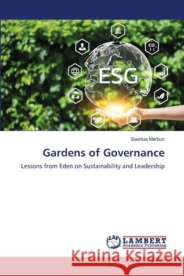 Gardens of Governance Saortua Marbun 9786207641024 LAP Lambert Academic Publishing