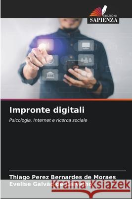 Impronte digitali Perez Bernardes de Moraes, Thiago, Galvão de Carvalho, Evelise 9786207642632 Edizioni Sapienza