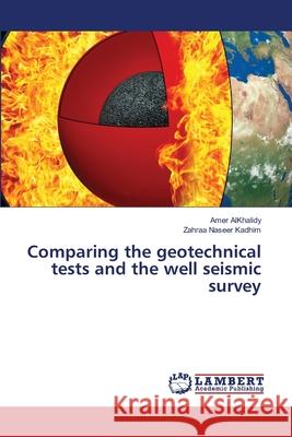 Comparing the geotechnical tests and the well seismic survey Amer Alkhalidy Zahraa Nasee 9786207648153