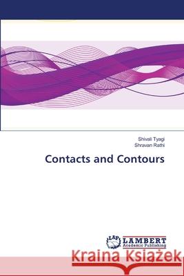 Contacts and Contours Shivali Tyagi Shravan Rathi 9786207648306