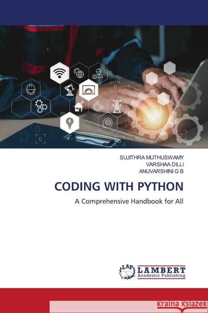 CODING WITH PYTHON Muthuswamy, Sujithra, DILLI, VARSHAA, G B, ANUVARSHINI 9786207648825