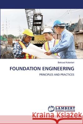 Foundation Engineering Behzad Kalantari 9786207649075 LAP Lambert Academic Publishing