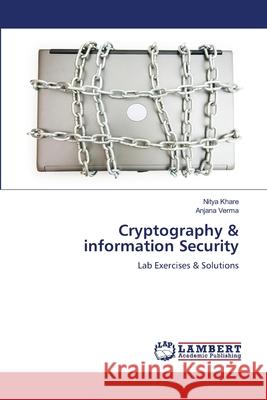 Cryptography & information Security Nitya Khare Anjana Verma 9786207650798