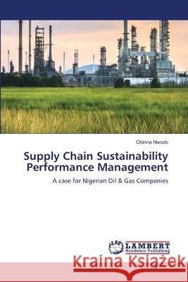 Supply Chain Sustainability Performance Management Obinna Nwodo 9786207651924