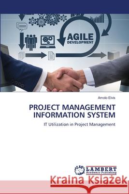 Project Management Information System Amolo Elvis 9786207653201