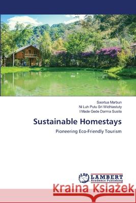 Sustainable Homestays Saortua Marbun Ni Luh Putu Sri Widhiastuty I. Made Gede Darma Susila 9786207653775 LAP Lambert Academic Publishing