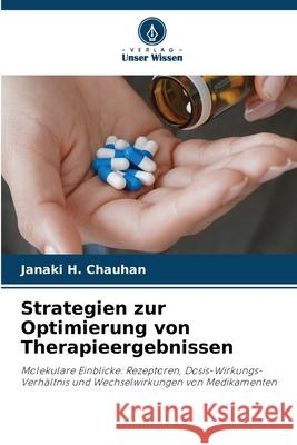 Strategien zur Optimierung von Therapieergebnissen Janaki H. Chauhan 9786207655632 Verlag Unser Wissen