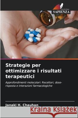 Strategie per ottimizzare i risultati terapeutici Janaki H. Chauhan 9786207655663