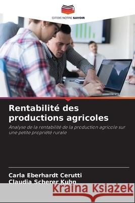 Rentabilit? des productions agricoles Carla Eberhard Claudia Schere 9786207656530