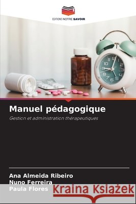 Manuel p?dagogique Ana Almeid Nuno Ferreira Paula Flores 9786207659999