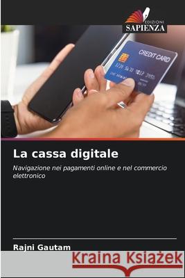 La cassa digitale Rajni Gautam 9786207662074 Edizioni Sapienza