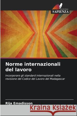Norme internazionali del lavoro Rija Emadisson 9786207663149 Edizioni Sapienza