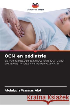 QCM en p?diatrie Abdulaziz Wannas Abd 9786207663545