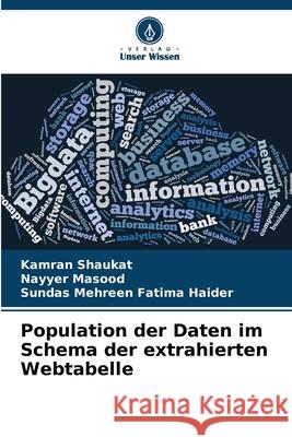 Population der Daten im Schema der extrahierten Webtabelle Kamran Shaukat Nayyer Masood Sundas Mehreen Fatim 9786207667543