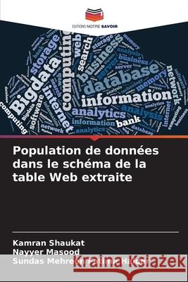 Population de donn?es dans le sch?ma de la table Web extraite Kamran Shaukat Nayyer Masood Sundas Mehreen Fatim 9786207667567