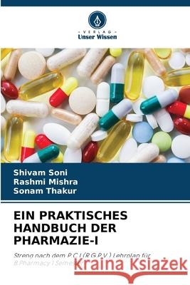 Ein Praktisches Handbuch Der Pharmazie-I Shivam Soni Rashmi Mishra Sonam Thakur 9786207669400 Verlag Unser Wissen
