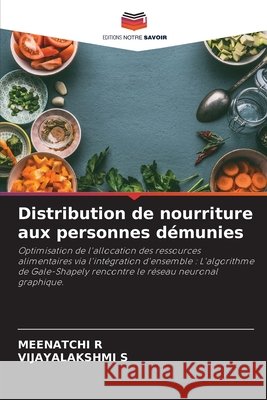 Distribution de nourriture aux personnes d?munies Meenatchi R Vijayalakshmi S 9786207673797 Editions Notre Savoir