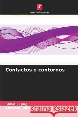 Contactos e contornos Shivali Tyagi Shravan Rathi 9786207674565