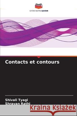 Contacts et contours Shivali Tyagi Shravan Rathi 9786207674596