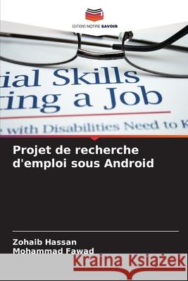 Projet de recherche d'emploi sous Android Zohaib Hassan Mohammad Fawad 9786207675302