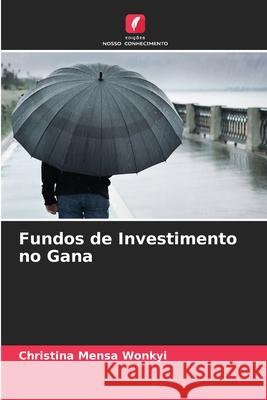 Fundos de Investimento no Gana Christina Mens 9786207675951