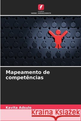 Mapeamento de compet?ncias Kavita Adsule 9786207677559