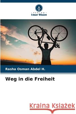 Weg in die Freiheit Rasha Osma 9786207680504 Verlag Unser Wissen