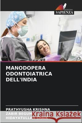 Manodopera Odontoiatrica Dell'india Prathyusha Krishna Zabir Begum Hidayatullah Shaik 9786207680856