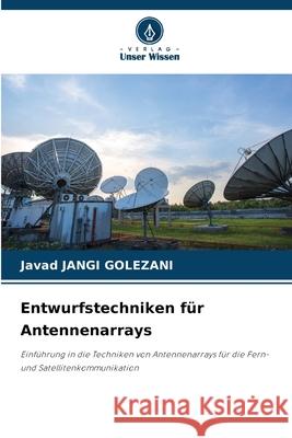 Entwurfstechniken f?r Antennenarrays Javad Jang 9786207680986 Verlag Unser Wissen