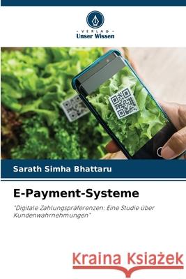 E-Payment-Systeme Sarath Simha Bhattaru 9786207683321 Verlag Unser Wissen