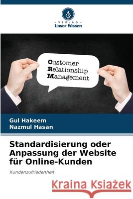 Standardisierung oder Anpassung der Website f?r Online-Kunden Gul Hakeem Nazmul Hasan 9786207685745