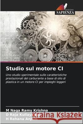 Studio sul motore CI M. Naga Ramy Krishna D. Raja Kullayappa H. Rehana Anjum 9786207689897 Edizioni Sapienza