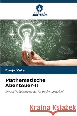 Mathematische Abenteuer-II Pooja Vats 9786207696161