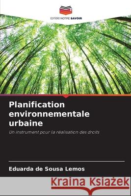 Planification environnementale urbaine Eduarda d 9786207696253 Editions Notre Savoir