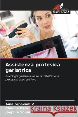 Assistenza protesica geriatrica Amalorpavam V Claudia Peter Joephin Soundar 9786207697502